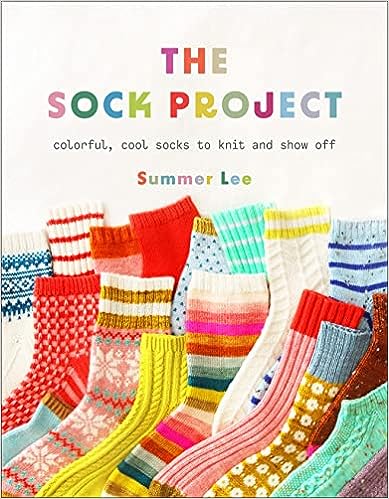 The Sock Project: Colorful, Cool Socks to Knit and Show Off  **reprint due 6/29/24