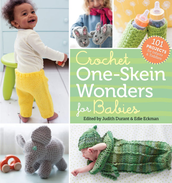 Crochet One-Skein Wonders® for Babies (S)
