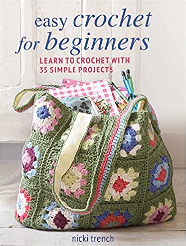 Easy Crochet for Beginners: Learn to crochet with 35 simple projects  **Reprint due 2/15/24