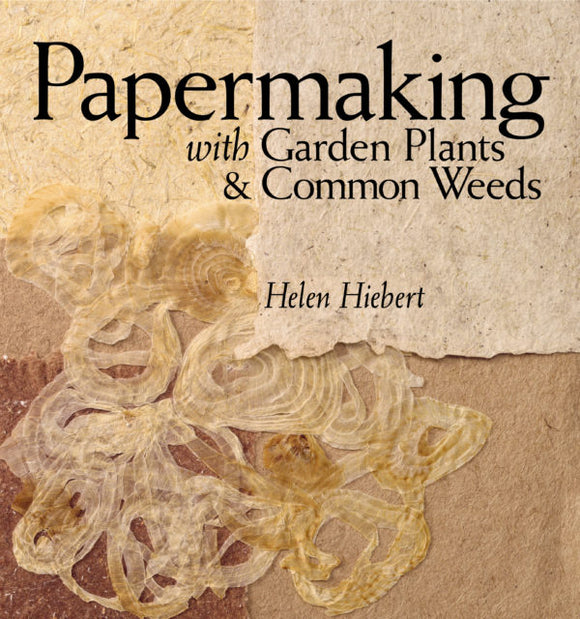 Papermaking with Garden Plants (S)