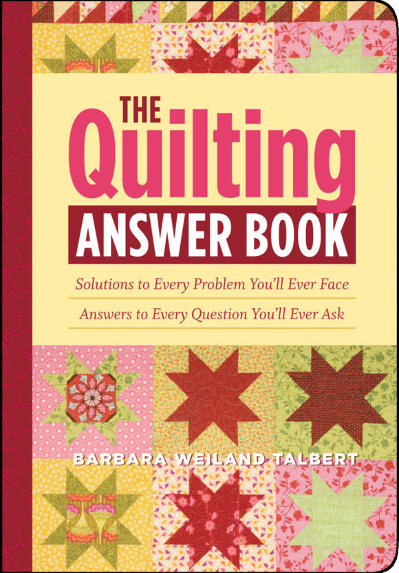 The Quilting Answer Book (S)