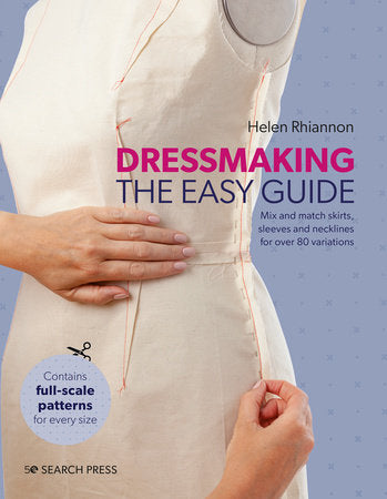 Dressmaking: The Easy Guide