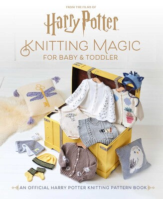 Harry Potter: Knitting Magic for Baby and Toddler  **Release 9/3/25