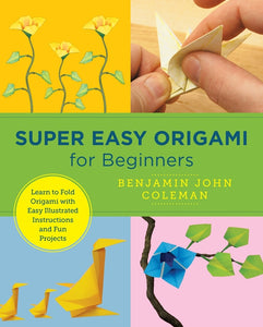 SUPER EASY ORIGAMI FOR BEGINNERS