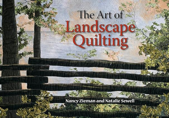 The Art of Landscape Quilting  **release 3/25/25