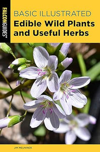 Basic Illustrated Edible Wild Plants and Useful Herbs