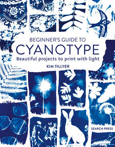 Beginner’s Guide to Cyanotype