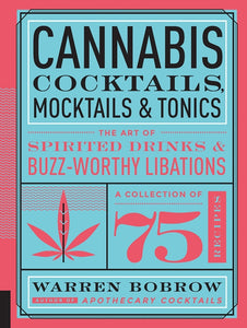 CANNABIS COCKTAILS, MOCKTAILS & TONICS