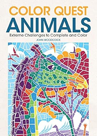 Color Quest Animals: Extreme Challenges to Complete and Color, Exciting and Challenging Adult Coloring Book for Animals Lovers (Sourcebooks)