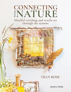 Connecting with Nature: Mindful stitching and textile art through the seasons  **Release 10/29/24