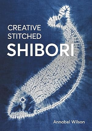 Creative Stitched Shibori    **Release 10/1/24