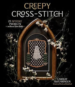 Creepy Cross-Stitch: 25 Spooky Projects to Haunt Your Halls