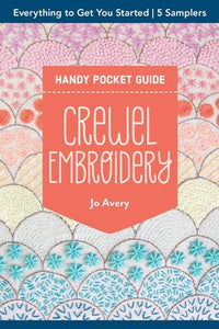 Crewel Embroidery Handy Pocket Guide  **release 8/25/25
