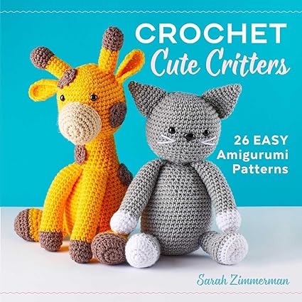 Crochet Cute Critters: 26 Easy Amigurumi Patterns (Sourcebooks)