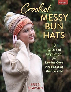 Crochet Messy Bun Hats: 12 Quick & Easy Designs to Keep Out the Cold