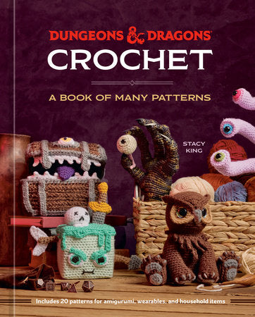 Dungeons & Dragons Crochet A Book of Many Patterns  **release 3/31/26