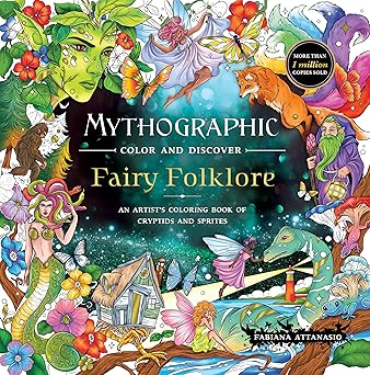 Mythographic Color and Discover: Fairy Folklore: An Artist’s Coloring Book of Cryptids and Sprites  **release 4/7/26