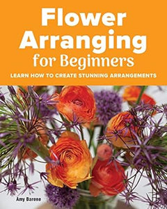 Flower Arranging for Beginners  (Sourcebooks)