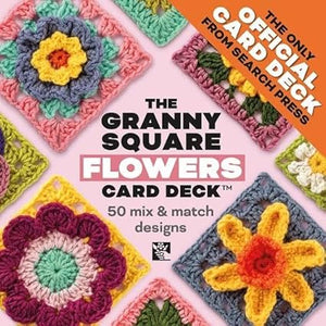 The Granny Square Flowers Card Deck: 50 Mix and Match Designs  **release 5/6/25