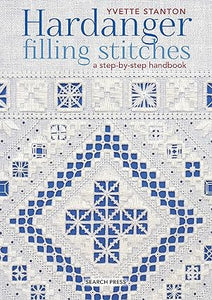 Hardanger Filling Stitches: A step-by-step handbook