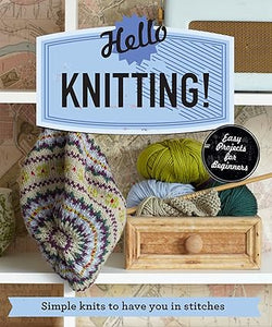 Hello Knitting!: Simple knits to have you in stitches