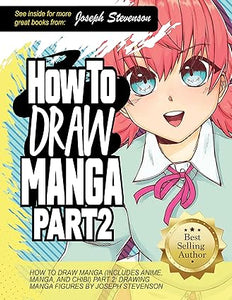 How to Draw Manga (Includes Anime, Manga and Chibi) Part 2 Drawing Manga Figures (Sourcebooks)