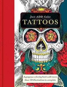 Tattoos: Gorgeous coloring books with more than 120 illustrations to complete (Sourcebooks)