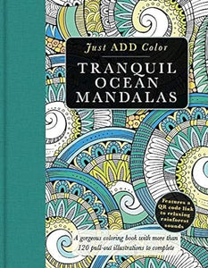 Tranquil Ocean Mandalas: A Gorgeous Coloring Book with More than 120 Pull-out Illustrations to Complete (Sourcebooks)