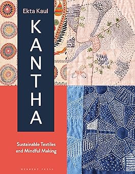 Kantha: Sustainable Textiles and Mindful Making