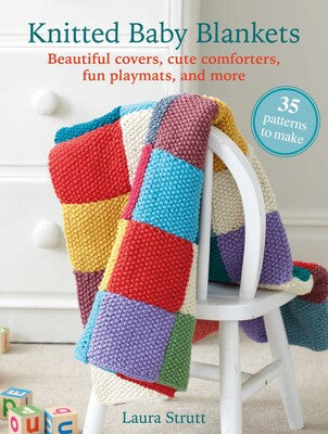 Knitted Baby Blankets: 35 patterns to make     **release 1/13/26