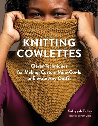 Knitting Cowlettes   **Release 9/16/25