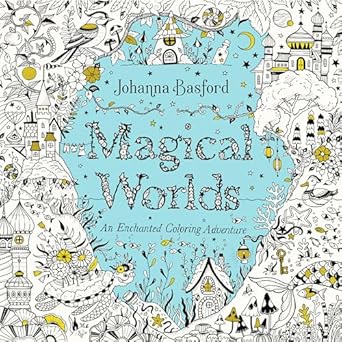 Magical Worlds: An Enchanted Coloring Adventure