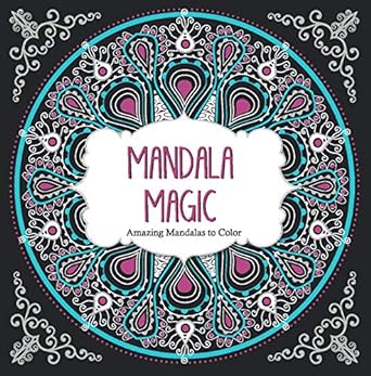 Mandala Magic: Amazing Mandalas to Color (Sourcebooks)