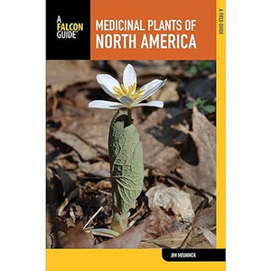 Medicinal Plants of North America: A Field Guide