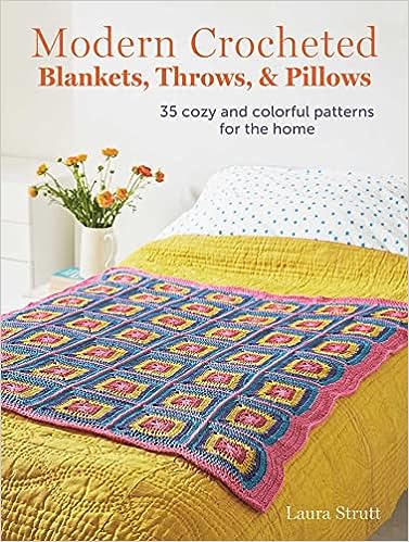 Modern Crocheted Blankets, Throws, and Pillows: 35 cozy and colorful patterns for the home  **Release 11/14