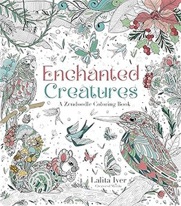 Enchanted Creatures: A Zendoodle Coloring Book