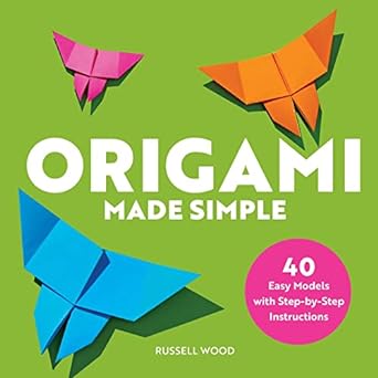 Origami Made Simple: 40 Easy Models with Step-by-Step Instructions  (Sourcebooks)