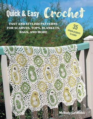 Quick & Easy Crochet: 35 simple projects to make  **Release 6/11/24