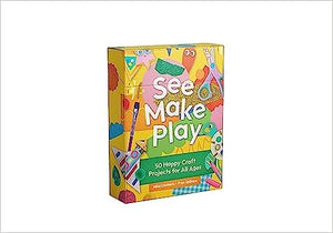 See Make Play: 50 Happy Craft Projects for All Ages