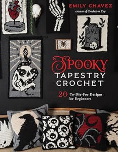 Spooky Tapestry Crochet: 20 To-Die-For Designs for Beginners  **Release 9/23/25