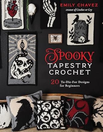 Spooky Tapestry Crochet: 20 To-Die-For Designs for Beginners  **Release 9/23/25