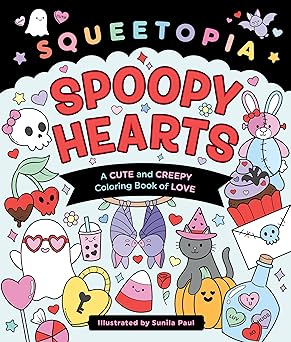 Squeetopia: Spoopy Hearts: A Cute and Creepy Coloring Book of Love **Release 12/25/25