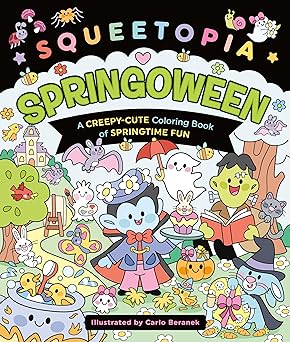 Squeetopia: Springoween: A Creepy-Cute Coloring Book of Springtime Fun  **Release 3/3/26