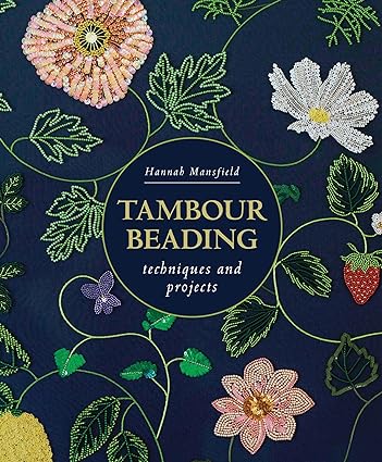 Tambour Beading: Techniques and Projects   *Releases 10/1/24