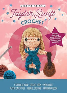 Unofficial Taylor Swift Crochet Kit: Includes Everything to Make a Taylor Swift Amigurumi Doll!  *
