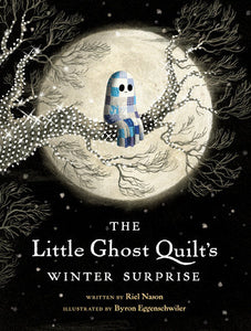The Little Ghost Quilt's Winter Surprise  **Release 8/26/25