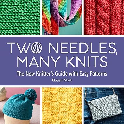 Two Needles, Many Knits: The New Knitter's Guide with Easy Patterns  **Release 9/3/24