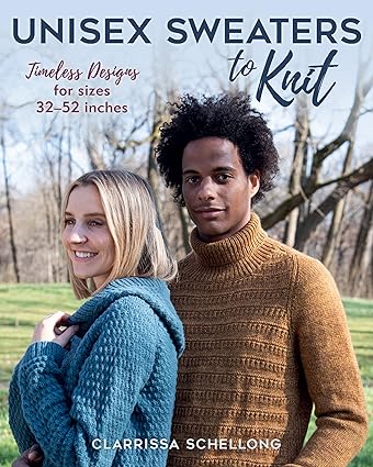 Unisex Sweaters to Knit: Timeless Designs for Sizes 32–52 Inches *Release 3/4/25