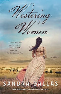 Westering Women: A Novel