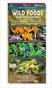 Wild Foods and Foraging: Pocket Guides to North American Edible Plants and How to Forage for Them